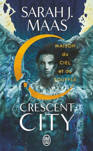 Crescent City: Maison du Ciel et du Souffle (2) von J'AI LU